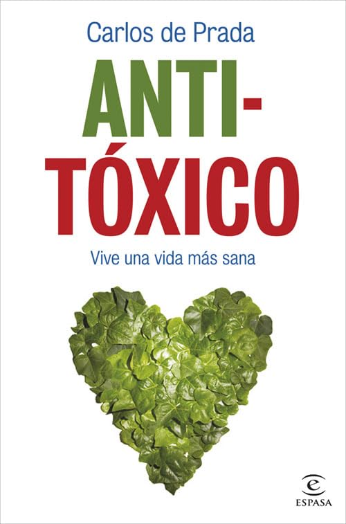Anti-Tóxico: VIVE UNA VIDA MÁS SANA (FUERA DE COLECCIÓN Y ONE SHOT)