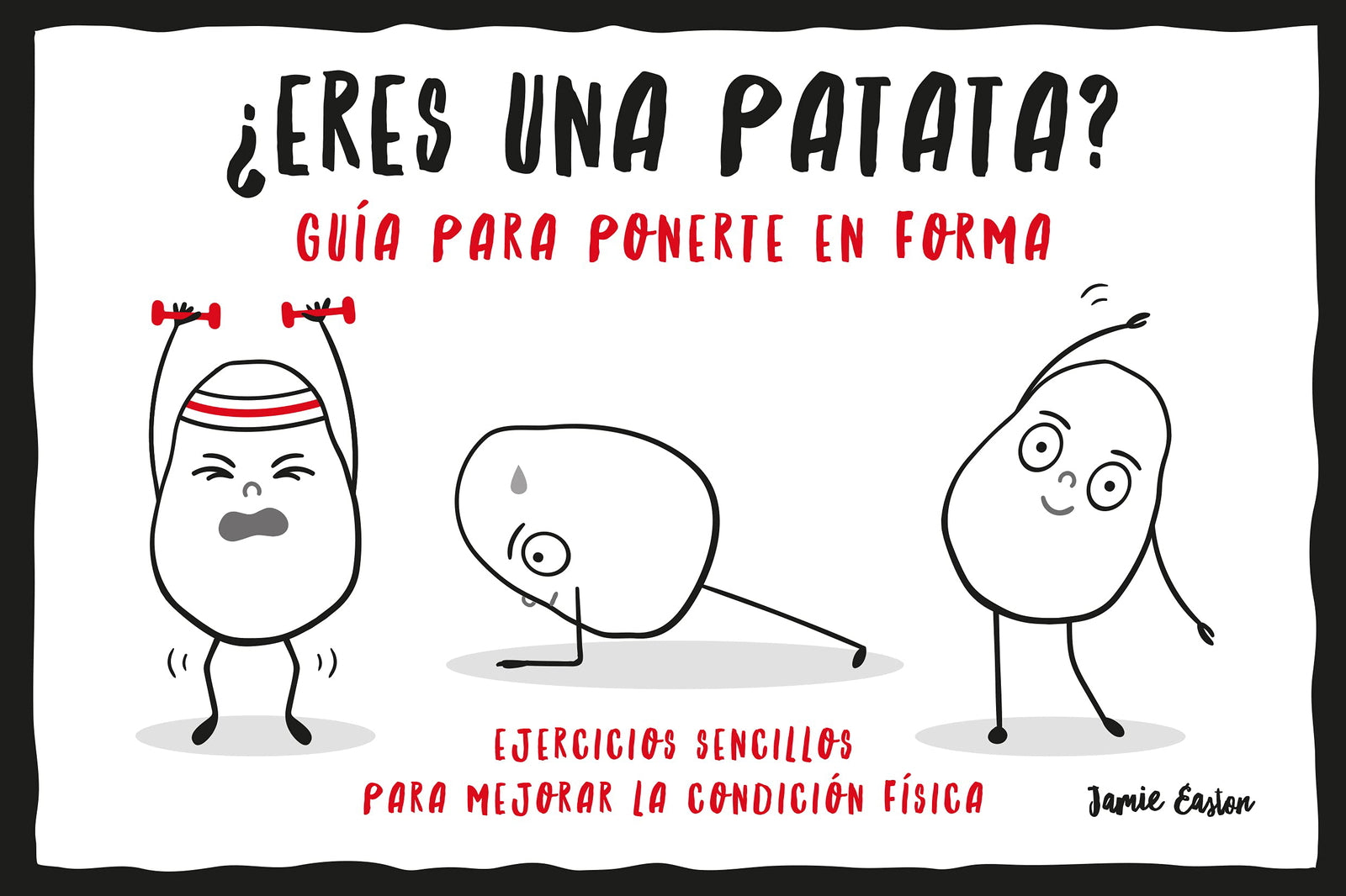 ¿Eres una Patata? Guía para ponerte en Forma (Terapias Mi Coach)
