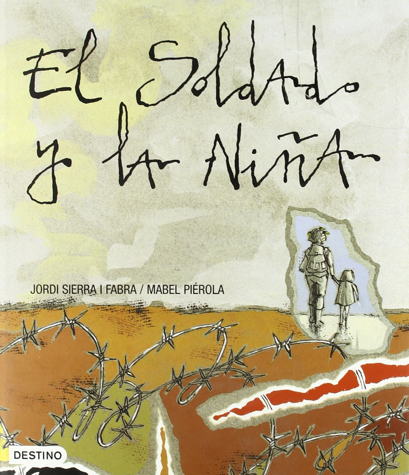 El soldado y la niña: 1 (Libros ilustrados)