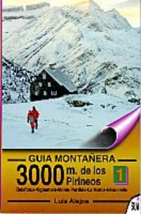 3000 m. de los Pirineos : Balaitous, Vignemale, Monte Perdido, La munia, Néouvielle