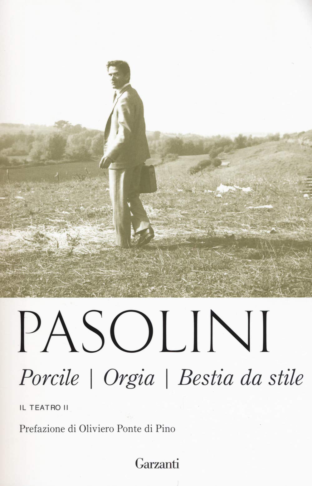 Teatro. Nuova ediz.. Porcile-Orgia-Bestia da stile (Vol. 2) (Gli elefanti)