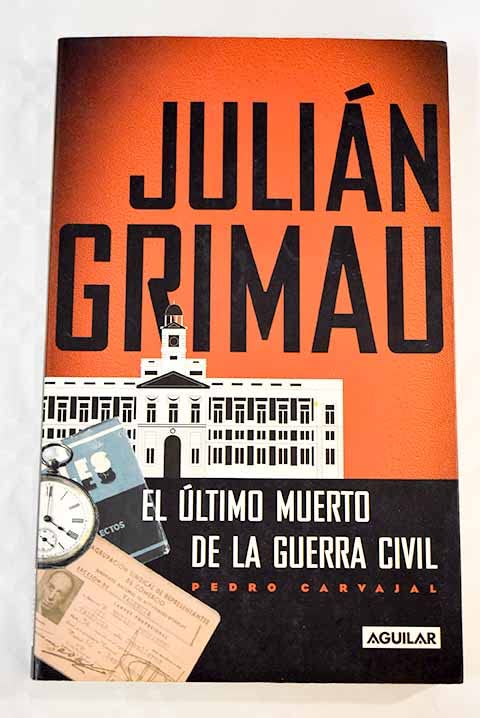 Julian grimau - el ultimo muerto de la Guerra civil