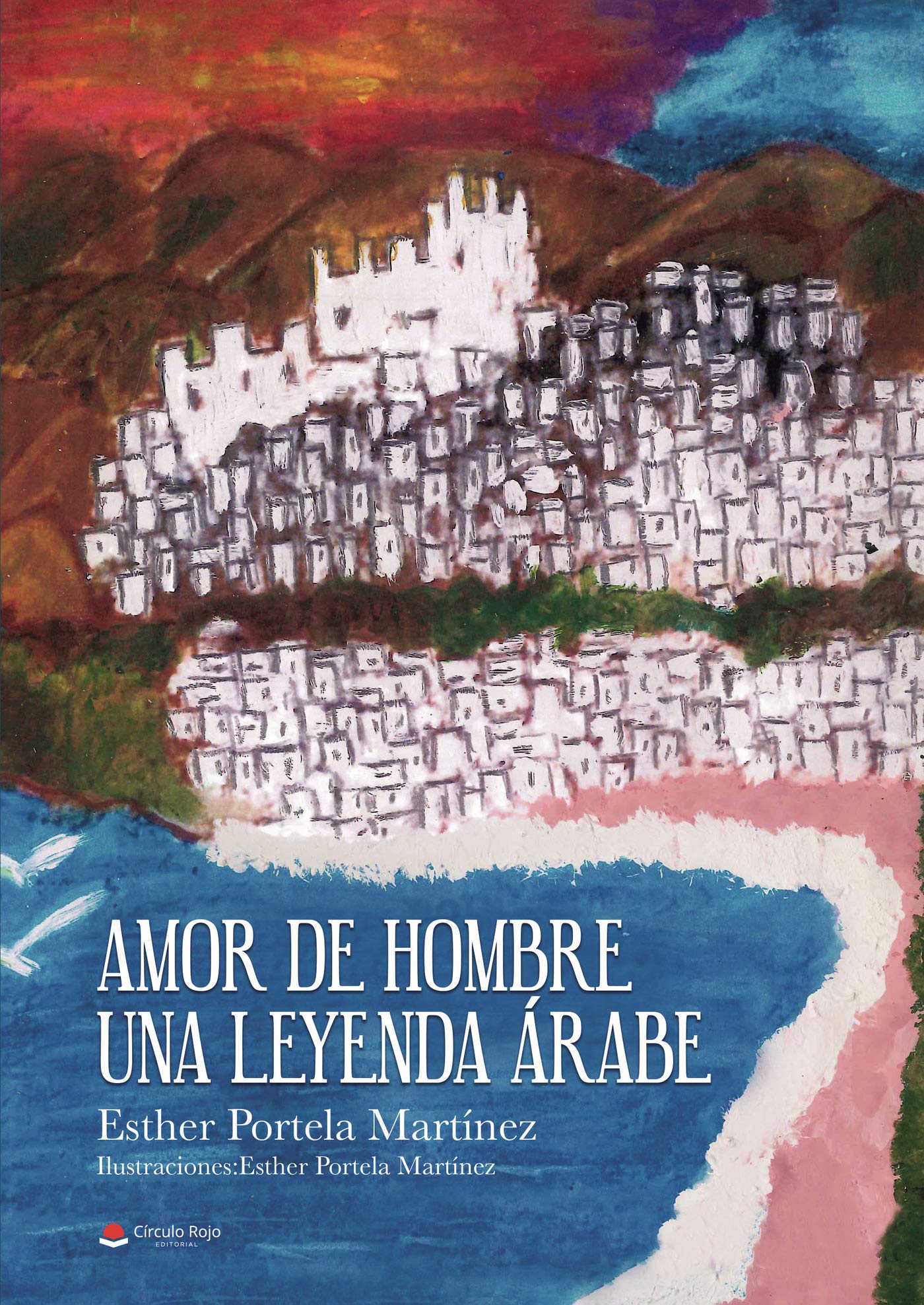 Amor de hombre, una leyenda árabe (NOVELA)