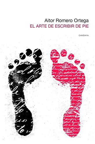El arte de escribir de pie: 15 (Candaya Abierta)
