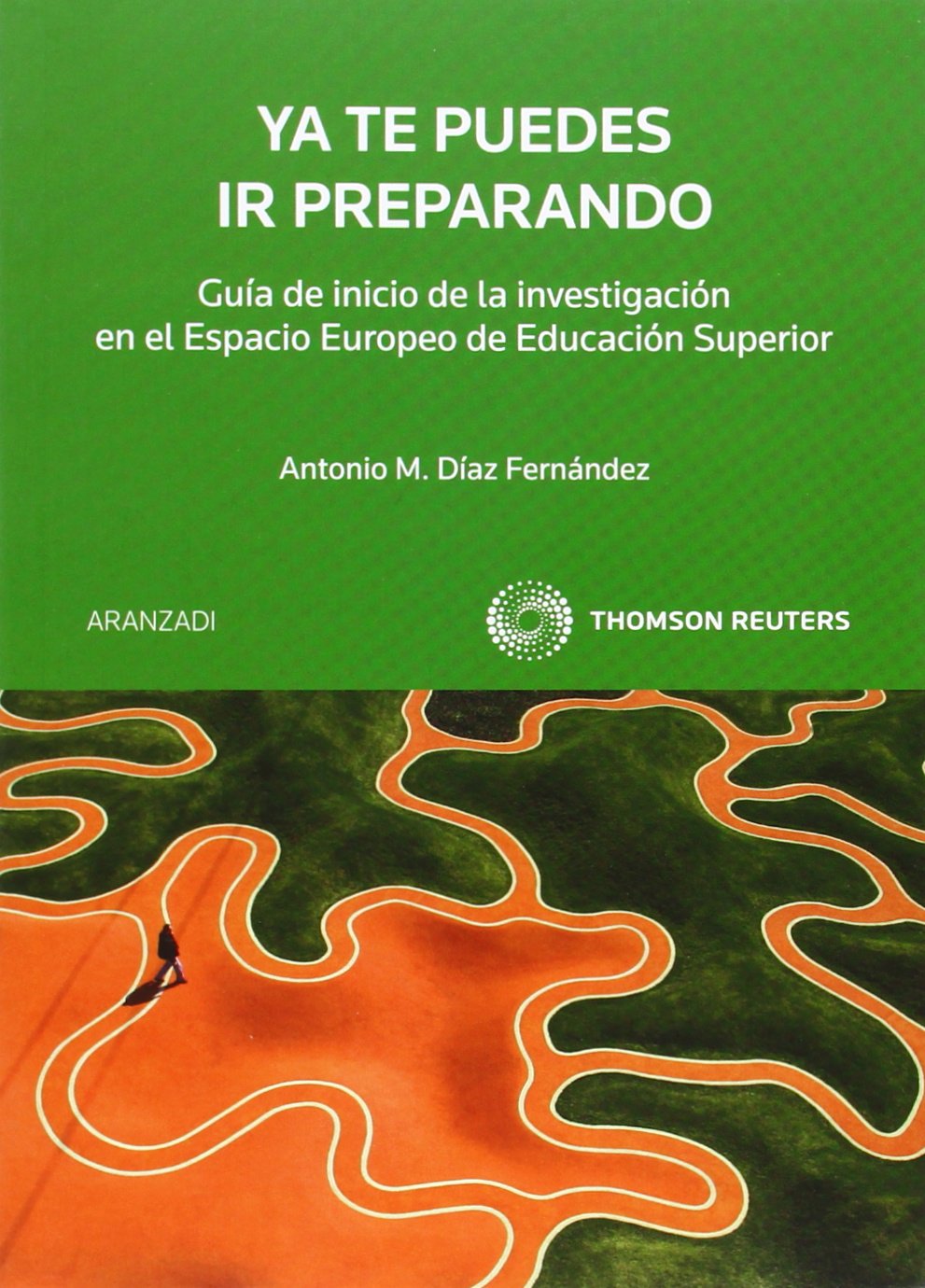 Ya te puedes ir preparando - Guía de inicio a la investigación en el Espacio Europeo de Educación Superior (Especial)