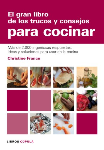 El gran libro de los trucos y consejos para cocinar: 1