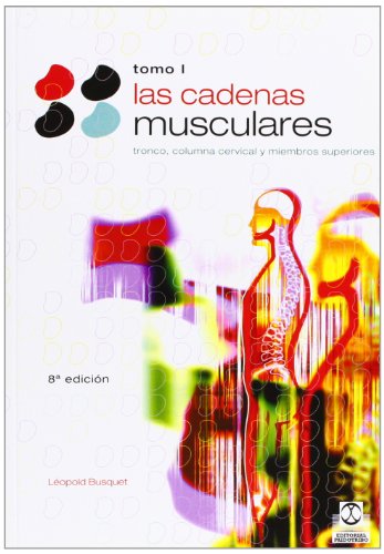 CADENAS MUSCULARES, LAS (Tomo I). Tronco y columna cervical (Bicolor): 1 (Medicina)