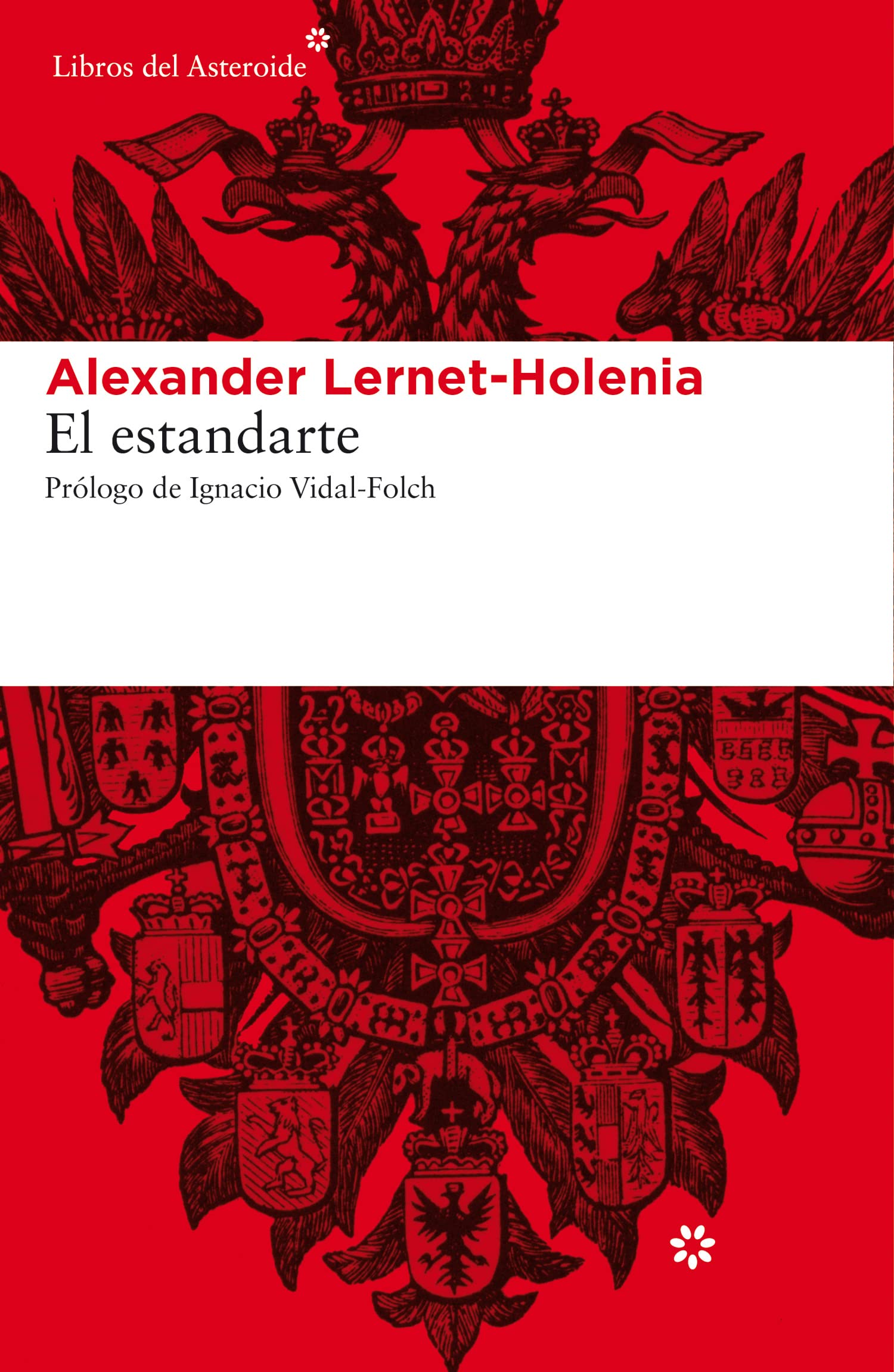 El Estandarte - 3ª Edición: 123 (Libros del Asteroide)