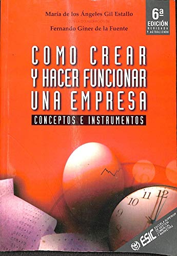 Como crear y hacer funcionar una empresa - 6ª edicion -