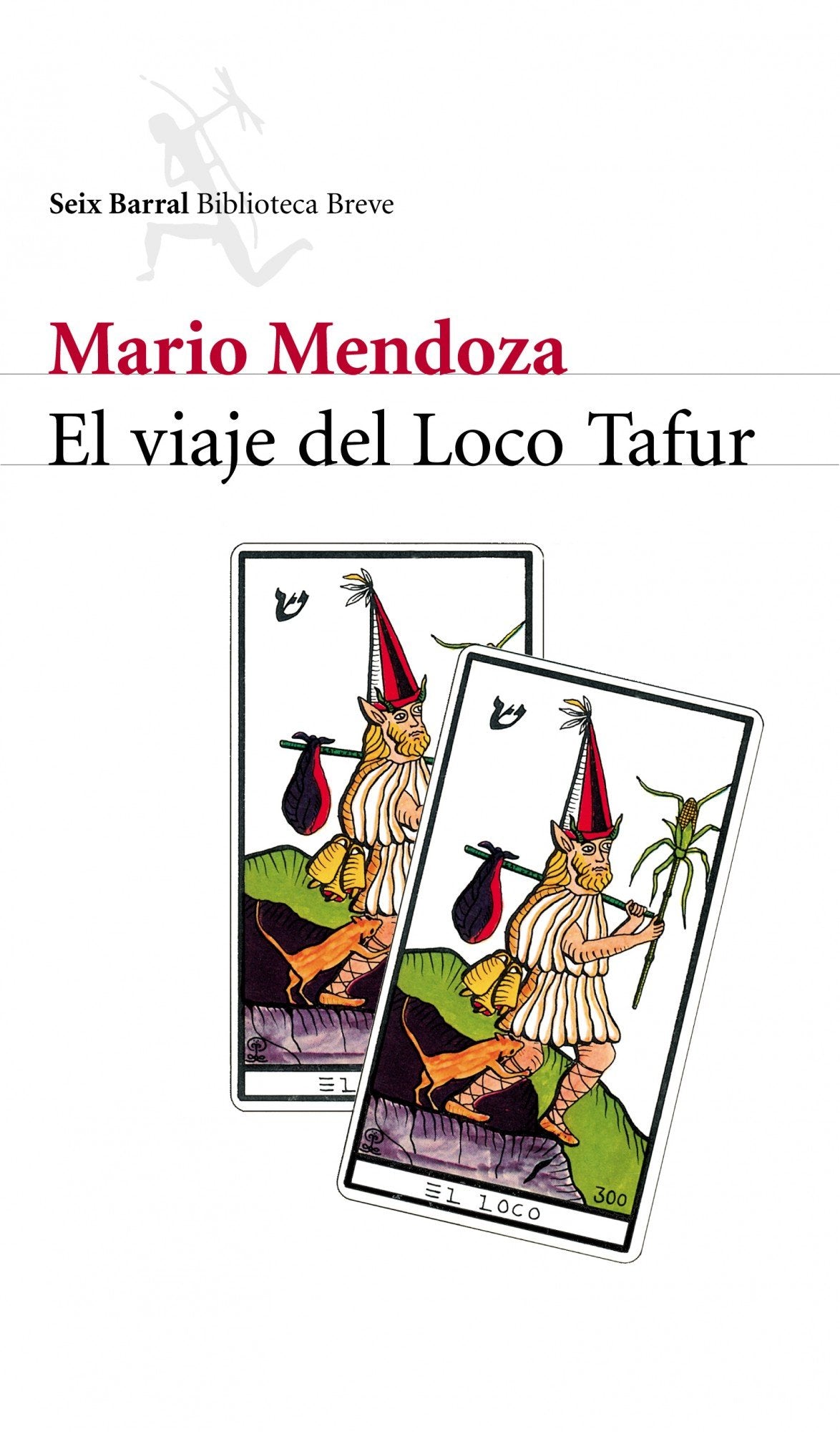 El viaje del loco Tafur (COL.BIBLIOTECA.BREVE)