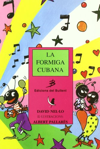 La formiga cubana: 18 (Els llibres del gat en la lluna)
