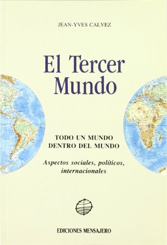 El tercer mundo : todo un mundo dentro del mundo:aspectos sociales...