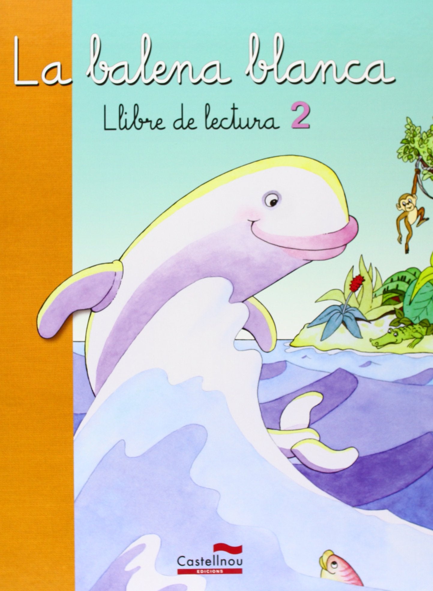 Lectures De La Balena Blanca 2 (Lecturas para Primaria)