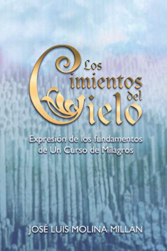 Manual para una psicoterapia según Un Curso de Milagros: Viaje a la cara oculta de tu mente