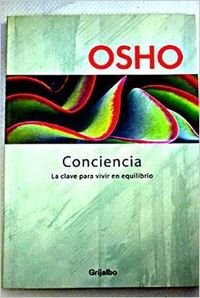 CONCIENCIA-CLAVE PARA VIVIR EQUILIBRIO (SIN COLECCION)