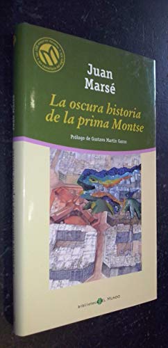 La Oscura Historia de la Prima Montse (Las 100 Mejores Novelas en Castellano del Siglo XX)
