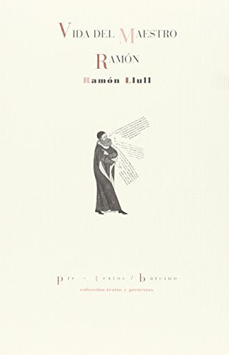 Vida del maestro Ramón (Textos y pretextos)