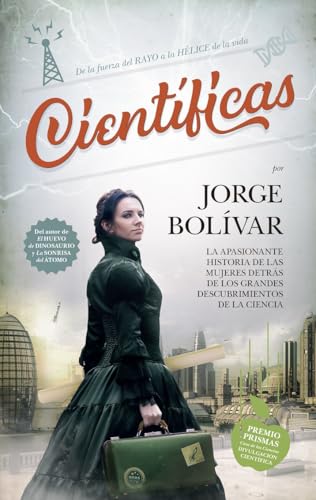 Científicas; La apasionante historia de las mujeres detrás de los grandes descubrimientos de la ciencia (Ensayo y divulgación (Bolsillo))