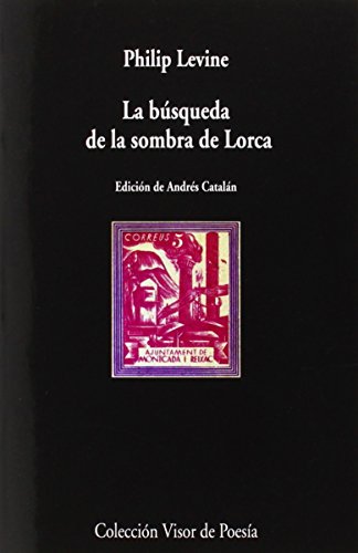 la búsqueda de la sombra de Lorca: 882 (Visor de Poesía)
