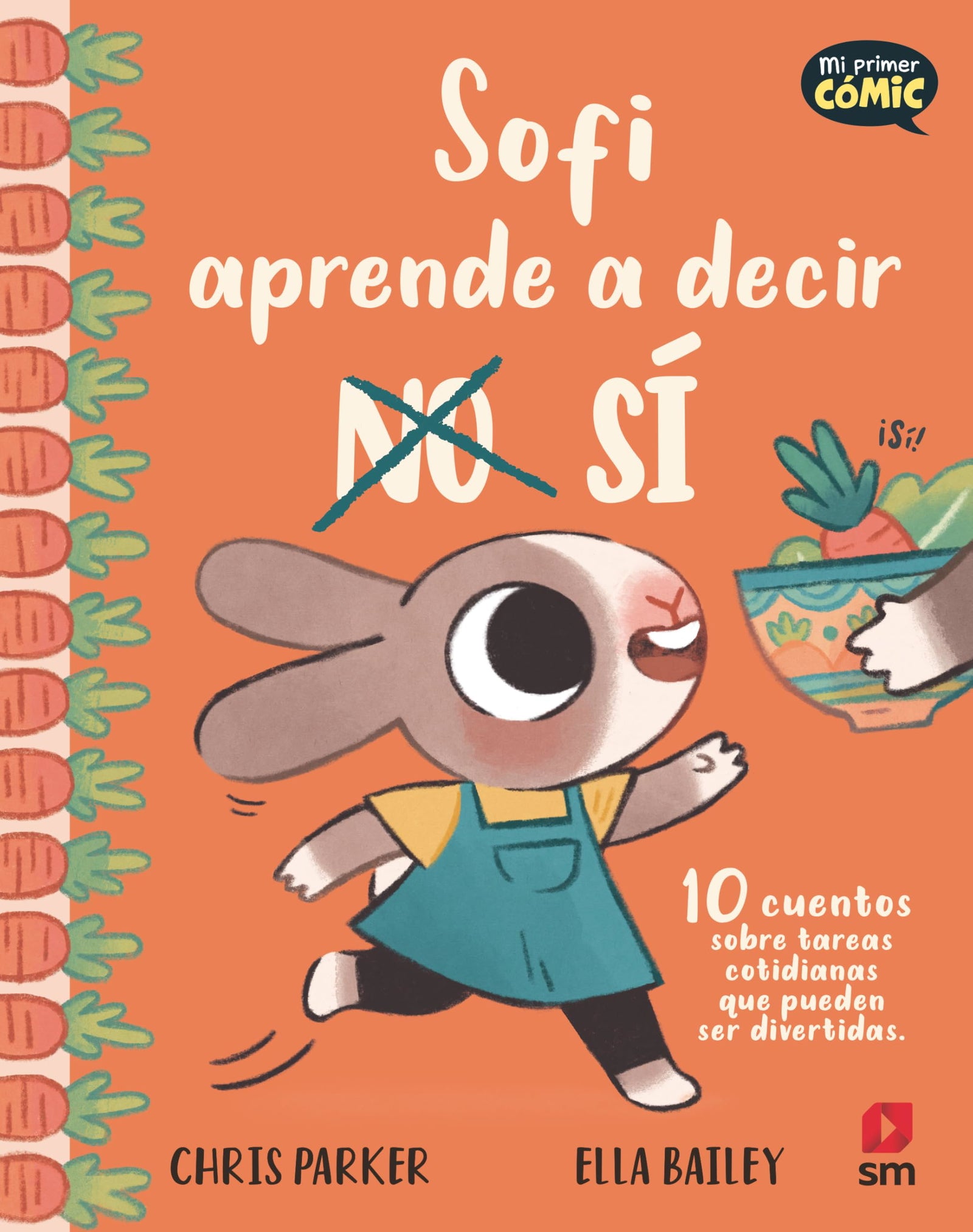 Sofi aprende a decir SÍ (Mi primer cómic)