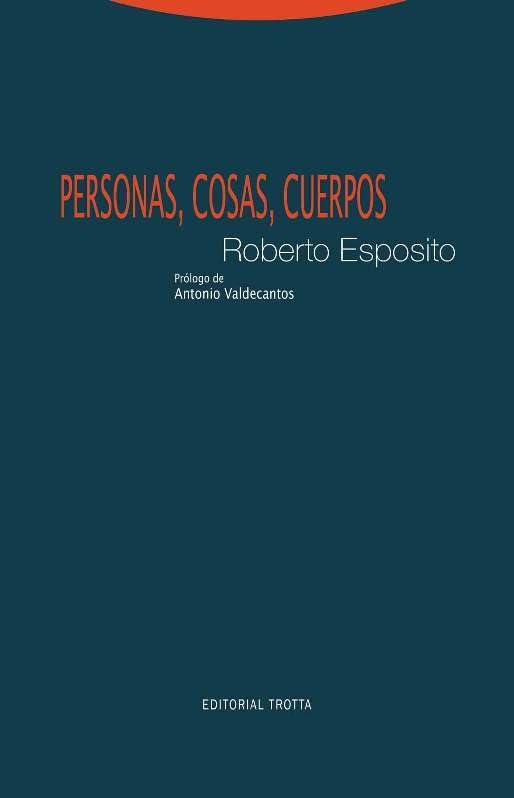 Personas, cosas, cuerpos (Estructuras y procesos. Filosofía)