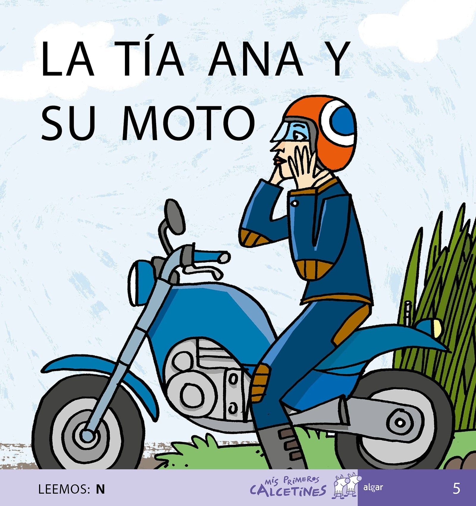La Tía Ana y Su Moto: 5 (Mis Primeros Calcetines)