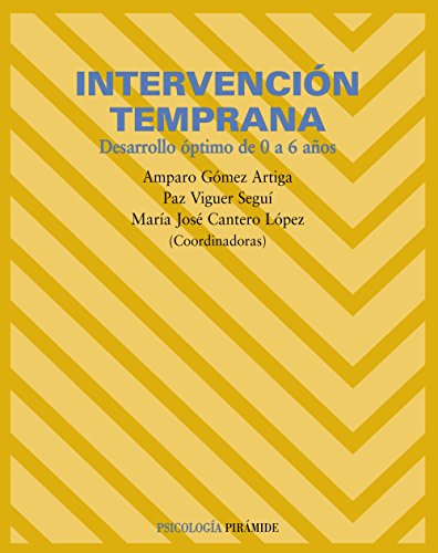Intervención temprana: Desarrollo óptimo de 0 a 6 años (Psicología)