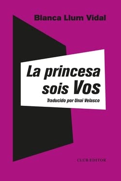La princesa sois Vos: 12 (La Montaña Pelada)