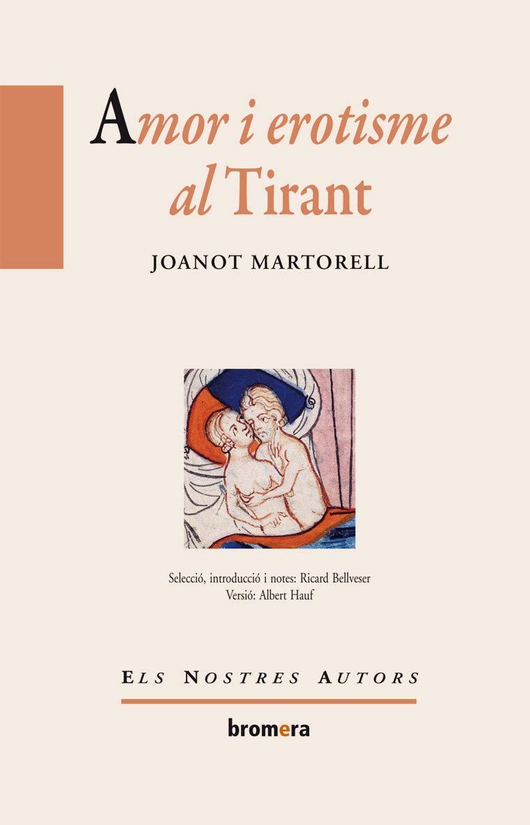Amor i erotisme al Tirant: 63 (Els Nostres Autors)