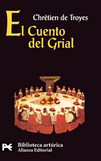 El Cuento del Grial (El Libro De Bolsillo - Bibliotecas Temáticas - Biblioteca Artúrica)