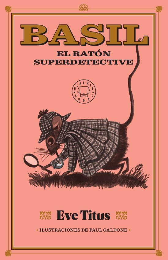 Basil, el ratón superdetective (LA CASA DE LOS RATONES)