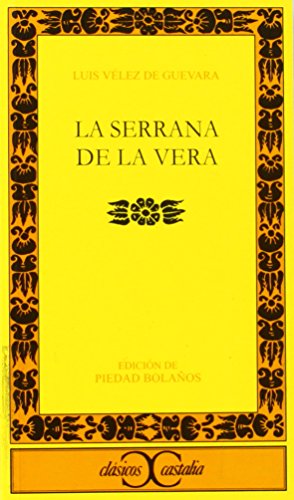 La serrana de la Vera . (CLASICOS CASTALIA. C/C.)