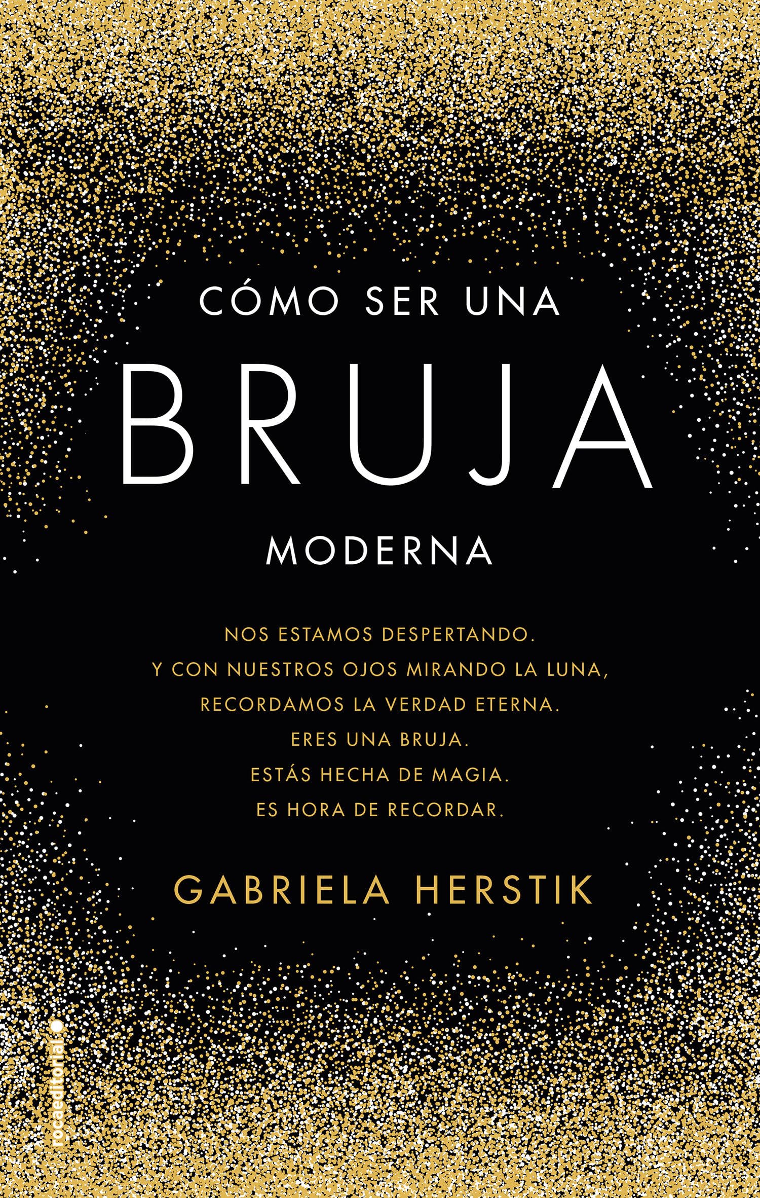 Cómo ser una bruja moderna (Now Age)