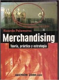 Merchandising - teoria practica y estrategia