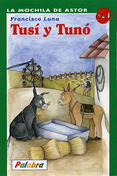 Tusí y Tunó (La Mochila de Astor)