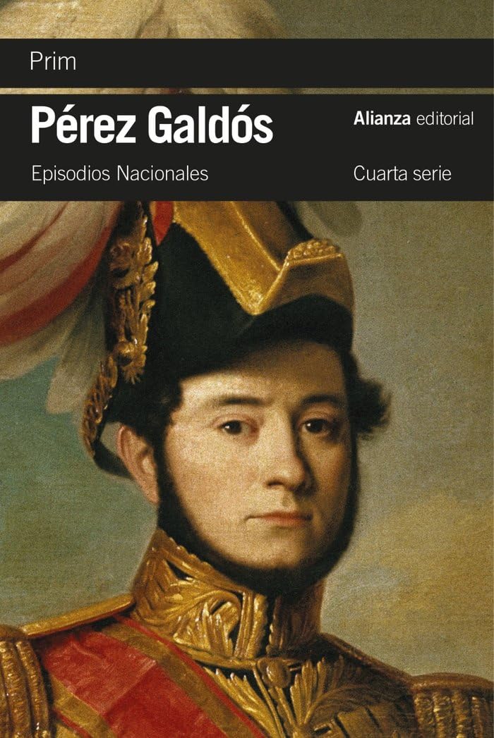 Prim: Episodios Nacionales / Cuarta serie, 9 (El libro de bolsillo - Bibliotecas de autor - Biblioteca Pérez Galdós - Episodios Nacionales)