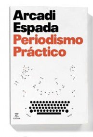 Periodismo práctico (FUERA DE COLECCIÓN Y ONE SHOT)