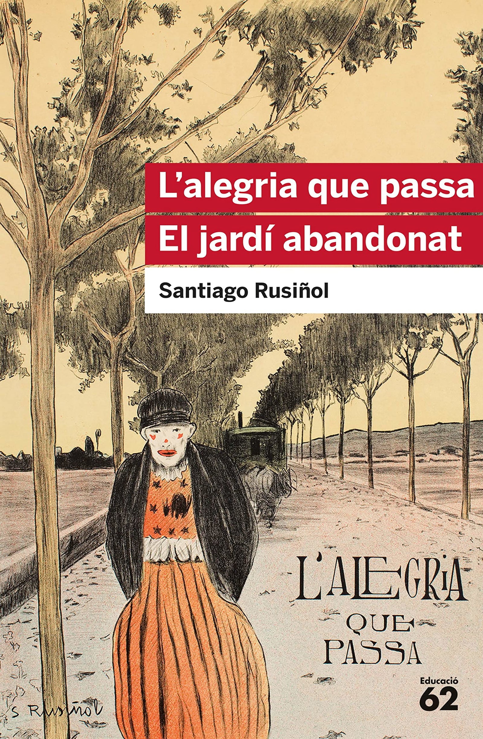 L'alegria que passa. El jardí abandonat (Educació 62)