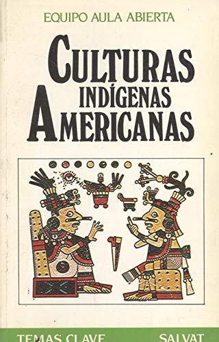 CULTURAS INDIGENAS AMERICANAS (SIN COLECCION)