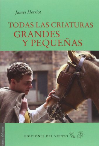 Todas Las Criaturas Grandes Y Pequeñas (Viento del Oeste)
