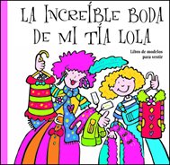 Increible boda de mi tía Lola (SIN COLECCION)