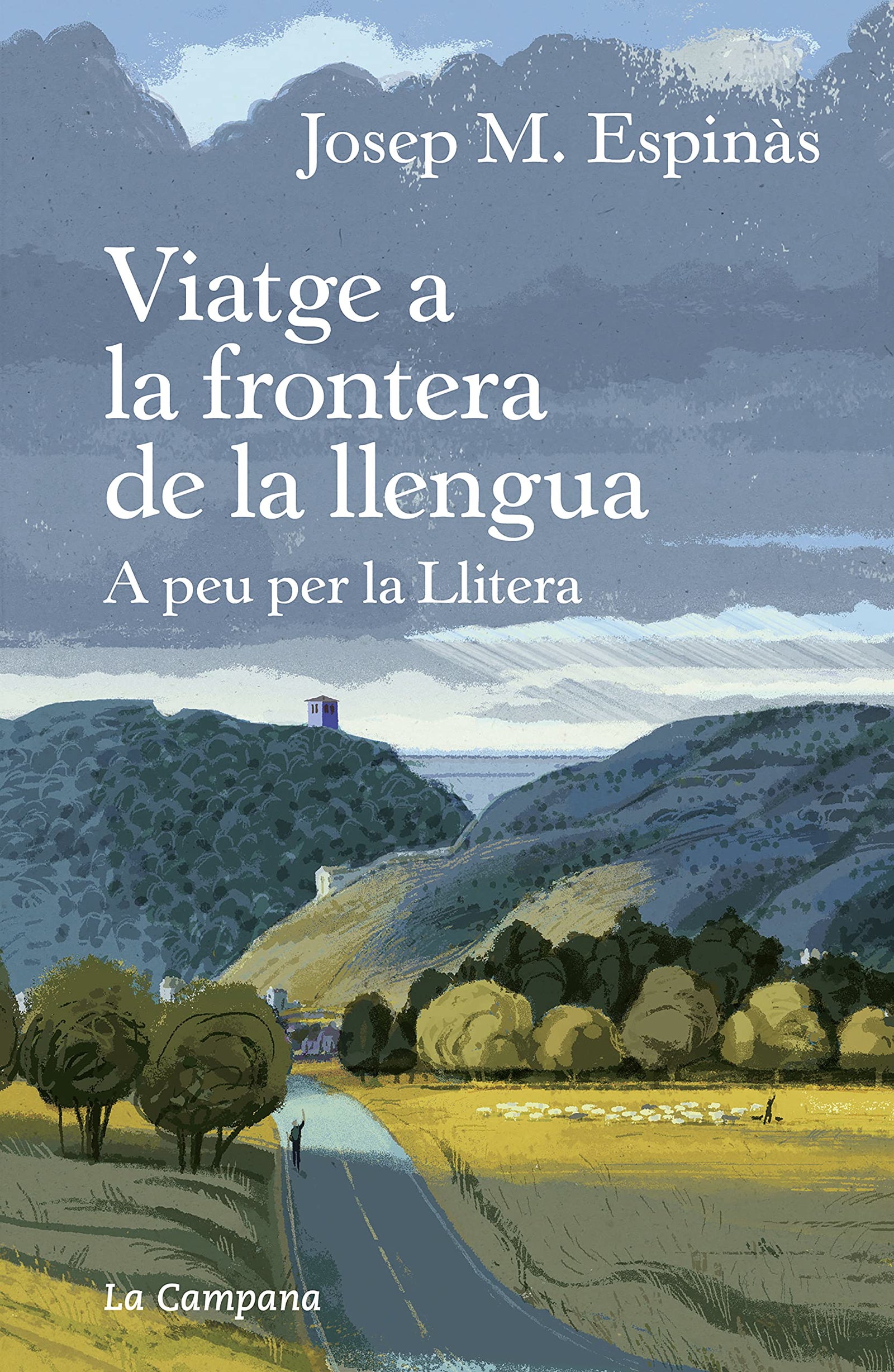 Viatge a la frontera de la llengua: A peu per la Llitera (Divulgació)