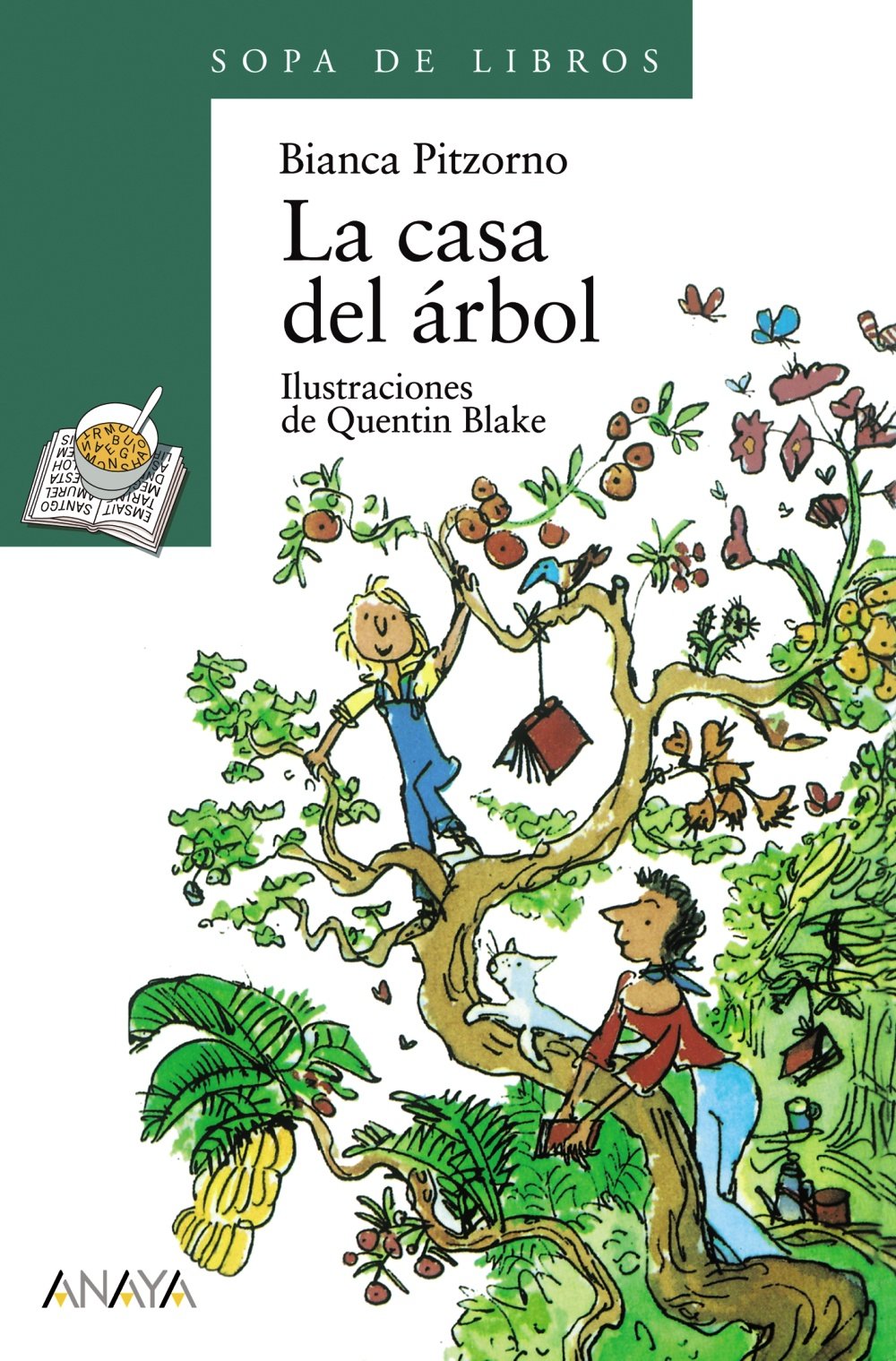 La casa del árbol (Literatura Infantil (6-11 Años) - Sopa De Libros)