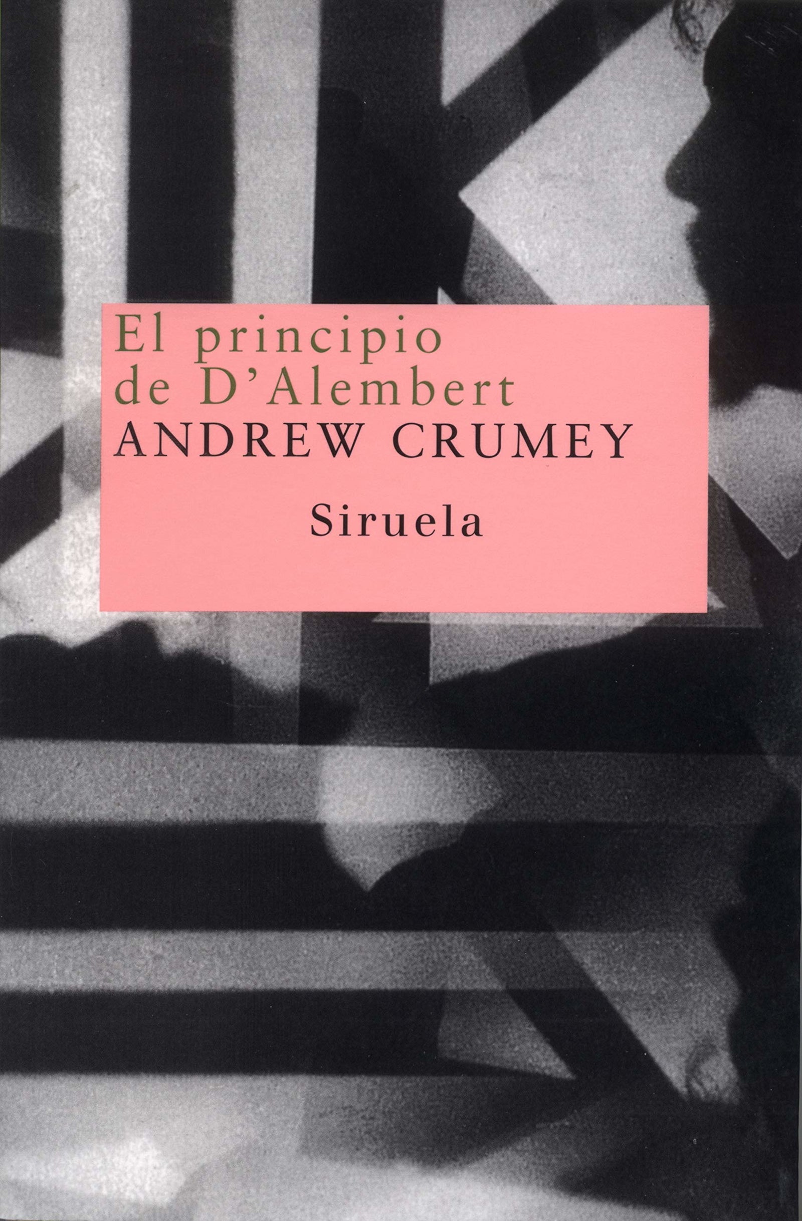 El principio de D'Alembert: Una novela en tres cuadros: 23 (Nuevos Tiempos)