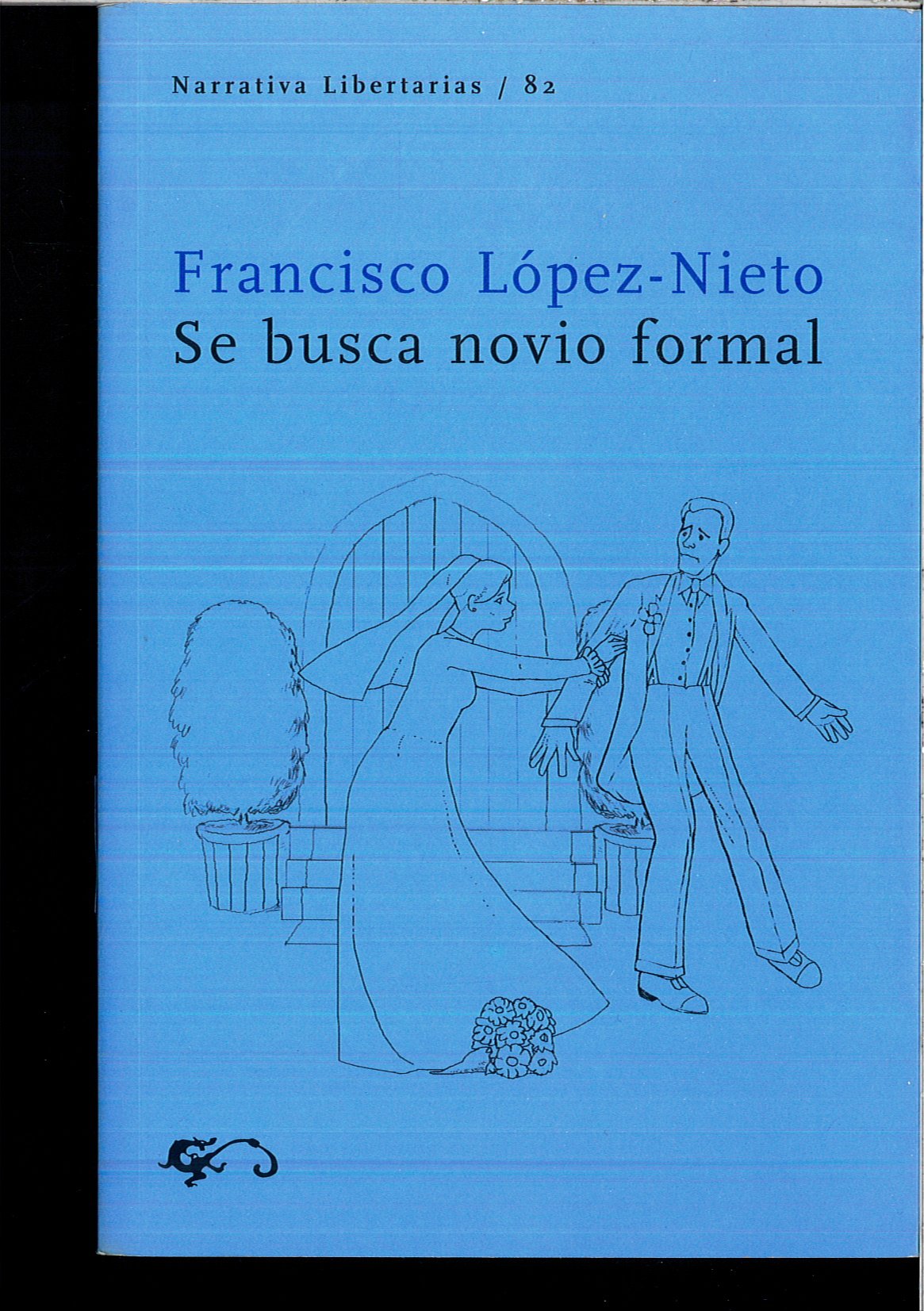Se busca novio formal: 82 (Narrativa)