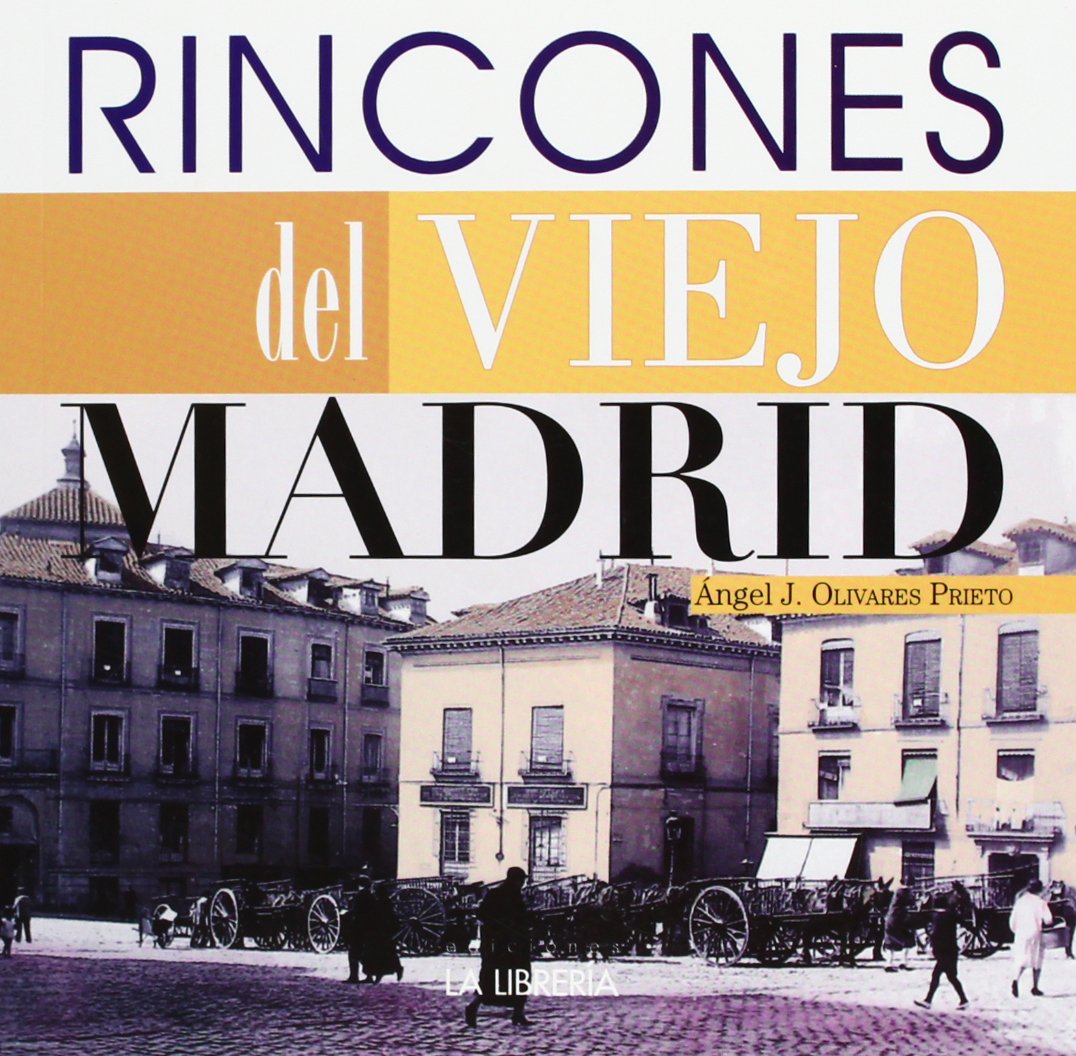 Rincones del viejo Madrid (SIN COLECCION)
