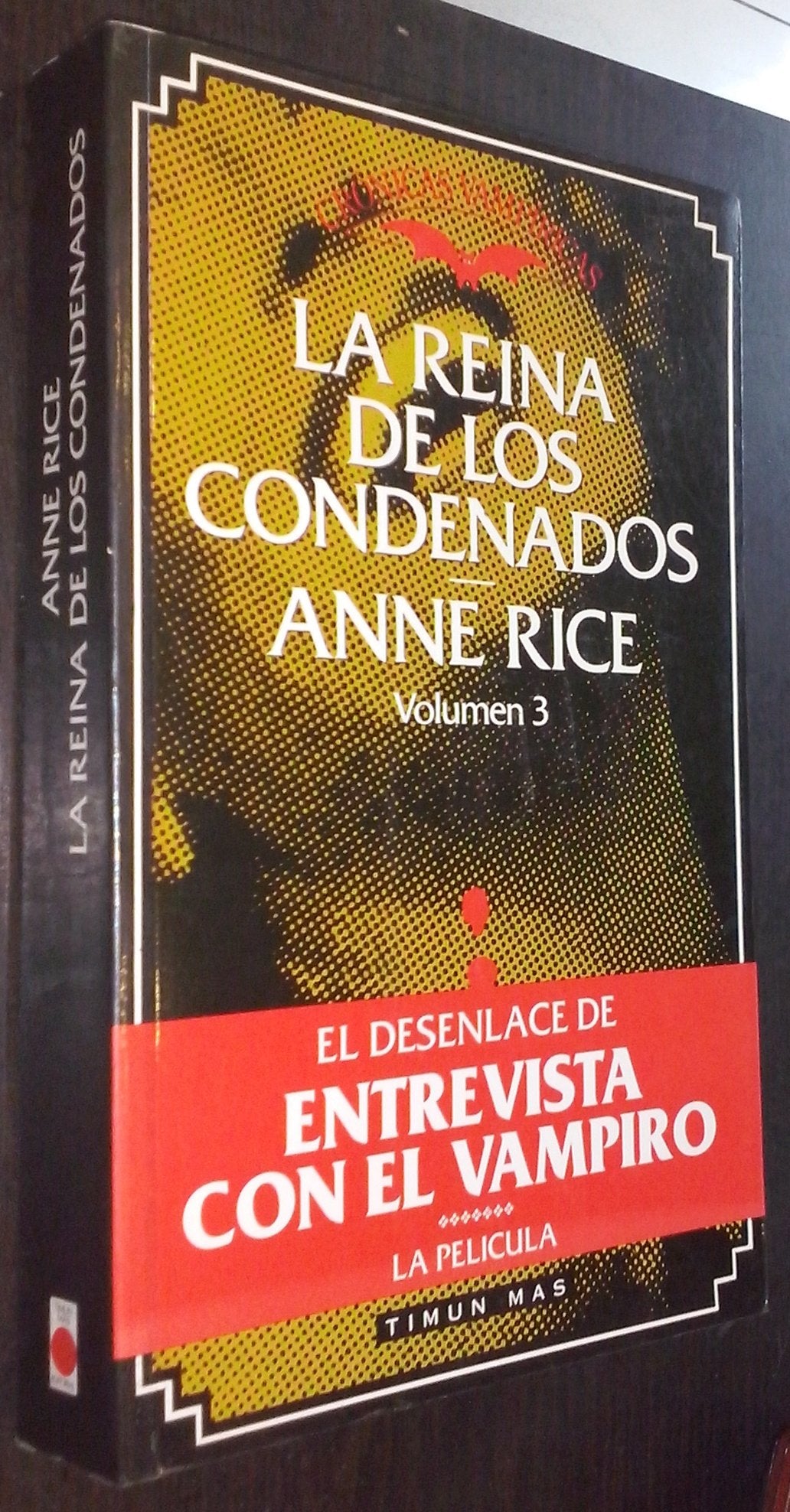 Reina de los condenados/ Queen of the Damned: Cronicas Vampiricas/ The Vampire Chronicles