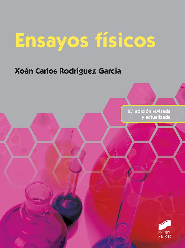 Ensayos físicos (2.ª edición revisada y actualizada): 9 (Química)