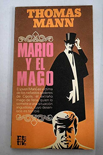 MARIO Y EL MAGO. Con leves manchas en seis páginas finales que no impiden la lectura.