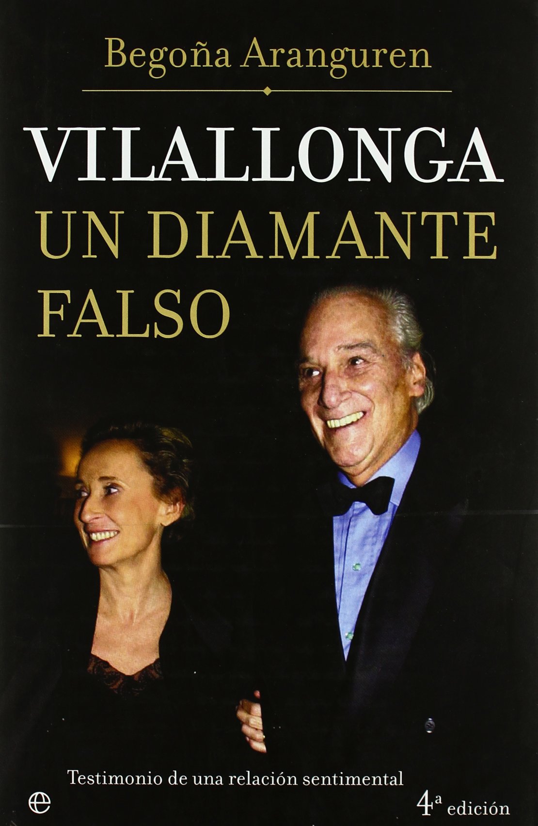 Vilallonga, Un Diamante Falso: Testimonio de Una Relacion Sentimental